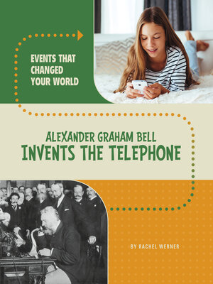 cover image of Alexander Graham Bell Invents the Telephone